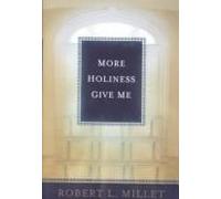 More Holiness Give Me