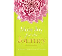 More Joy for the Journey: A Woman's Book of Joyful Promises