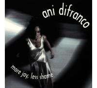 More Joy Less Shame By Ani DiFranco (1996-12-13)