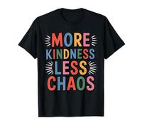 More Kindness Less Chaos Kids Boys Colorful Positive Saying T-Shirt