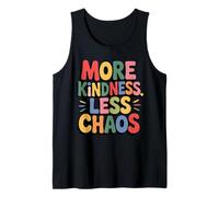More Kindness Less Chaos Kids Boys Positive Saying Be Kind Tank Top