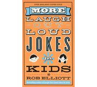 More Laugh-Out-Loud Jokes for Kids