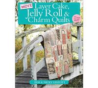 More Layer Cake, Jelly Roll and Charm Quilts Book By Pam Lintott, New Paperback