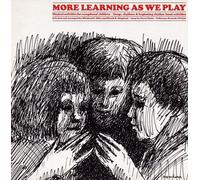 More Learning As We Play