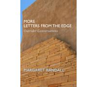 More Letters from the Edge : Outrider Conversations