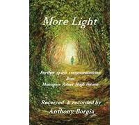 More Light: further spirit communications from Monsignor Robert Hugh Benson