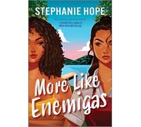 More Like Enemigas: A Heartfelt and Humorous Sapphic Rivals to Lovers Romance with Wedding Hijinx, Family Secrets, and Tons of Sparks