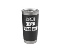 More Likely Than Not Stainless Steel Insulated Tumbler