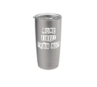 More Likely Than Not Stainless Steel Insulated Tumbler