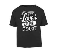 More Love Less Doubt (Romantic Quotes for Couples, Anniversary) Short Sleeve Cotton Toddler t Shirt, 3-4 Years, Black