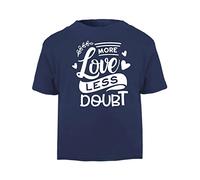 More Love Less Doubt (Romantic Quotes for Couples, Anniversary) Short Sleeve Cotton Toddler t Shirt, 3-4 Years, Navy