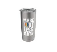 More Love Less Hate Stainless Steel Insulated Tumbler