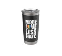 More Love Less Hate Stainless Steel Insulated Tumbler