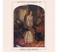 Loudon Wainwright III – More Love Songs – Vinyl – Demon (2019)