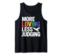 More Loving Less Judging - Empathy & Acceptance Tank Top