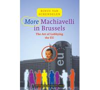 More Machiavelli in Brussels: The Art of Lobbying the EU