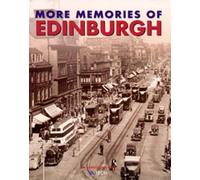 More Memories of Edinburgh