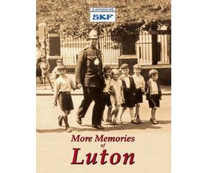 More Memories of Luton