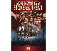 More Memories of Stoke on Trent
