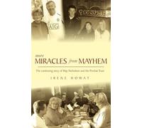 More Miracles From Mayhem: The Continuing Story of May Nicholson and the Preshal Trust (Biography)