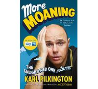 More Moaning: The Enlightened One Returns