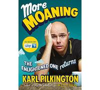 More Moaning: The Enlightened One Returns