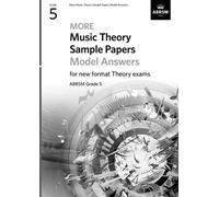 More Music Theory Sample Papers Model Answers, ABRSM Grade 5