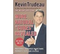 More Natural "Cures" Revealed: Previously Censored Brand Name Products That Cure Disease