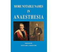 More notable names in anaesthesia: 2