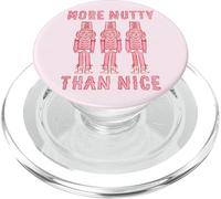 More Nutty Than Nice Funny Nutcracker Christmas Graphic PopSockets PopGrip for MagSafe
