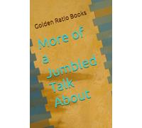 More of a Jumbled Talk About