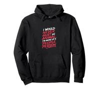 More of a People Person Wouldn't Hurt Animals - Pullover Hoodie