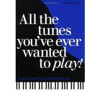 More of..All The Tunes You've Ever Wanted To Play