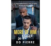 More of Him in Venice: MM Gay Mafia Romance (Classics Reimagined)