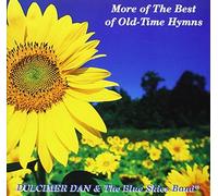 More of the Best of Old-Time Hymns by Dulcimer Dan & The Blue Skies Band