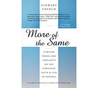 More Of The Same: Further Poems And Thoughts On The Christian Faith & Life In General