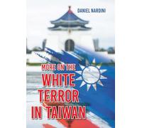 More on the White Terror in Taiwan