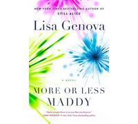 More or Less Maddy: A Novel