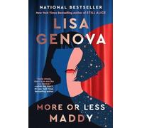 More or Less Maddy A Novel - Paperback NEW Lisa Genova 06/01/2026