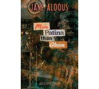 More Patina than Gleam