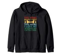 More People I Meet The More I Love My Australian Cattle Dog Zip Hoodie