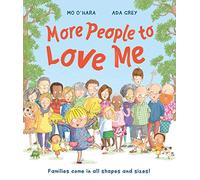 More People to Love Me: Families Come in All Shapes and Sizes!