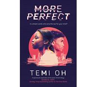 More Perfect – The Circle Meets Inception in This Moving Exploration of Tech and Connection