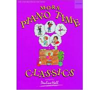 More Piano Time Classics by Hall. Pauline ( 1995 ) Paperback