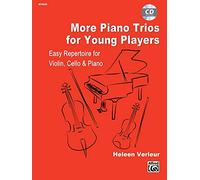 More Piano Trios for Young Players: Easy Repertoire for Violin, Cello & Piano (Suzuki Method Supplement)
