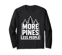 More Pines Less People Introvert Solo Hiking Saying Long Sleeve T-Shirt
