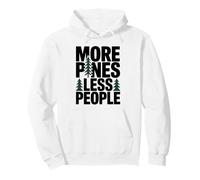 More Pines Less People Introvert Solo Hiking Saying Pullover Hoodie