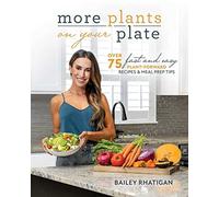 More Plants On Your Plate: Easy Plant-Forward Meal Plans for Two