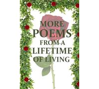 More Poems from a Lifetime of Living