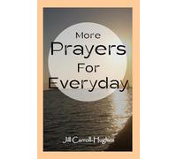 More Prayers for Everyday: Daily prayers and devotions for Christians